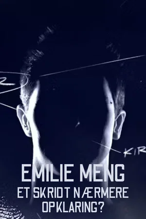Постер: Emilie Meng - et skridt nærmere opklaring?