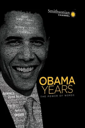 Постер: The Obama Years: The Power of Words