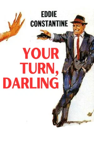 Постер: Your Turn, Darling