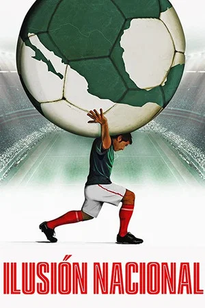 Постер: Ilusión Nacional
