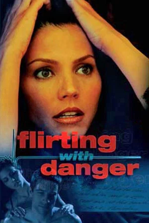 Постер: Flirting with Danger