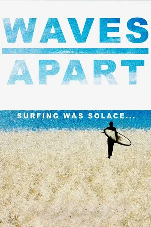 Постер: Waves Apart