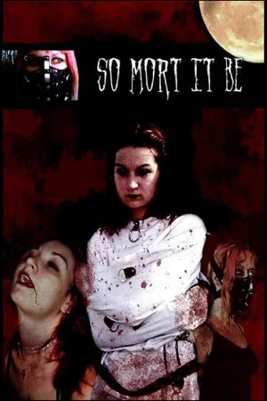 Постер: So Mort It Be