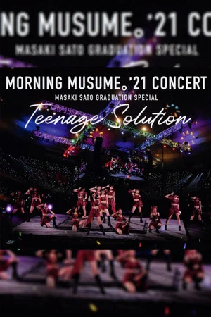 Постер: Morning Musume.'21 2021 Autumn Teenage Solution ~Sato Masaki Sotsugyou Special~