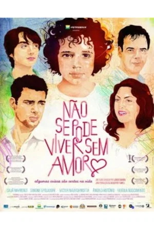Постер: Não Se Pode Viver Sem Amor