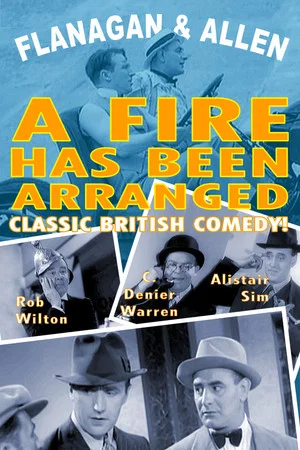 Постер: A Fire Has Been Arranged