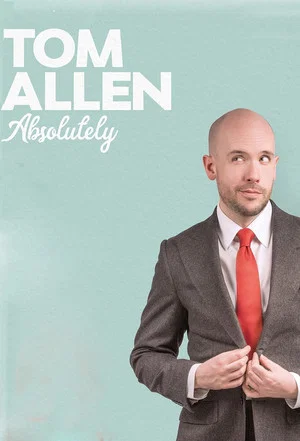 Постер: Tom Allen: Absolutely Live