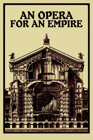Постер: An Opera for an Empire