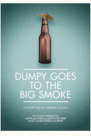 Постер: Dumpy Goes to the Big Smoke