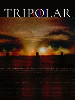 Постер: Tripolar