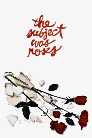 Постер: The Subject Was Roses