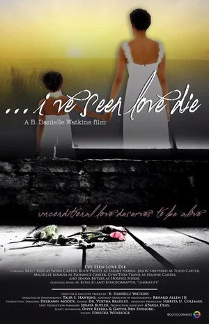 Постер: ...I've Seen Love Die