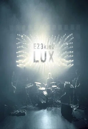 Постер: EZ3kiel "LUX Live"