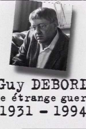 Постер: Guy Debord, une étrange guerre