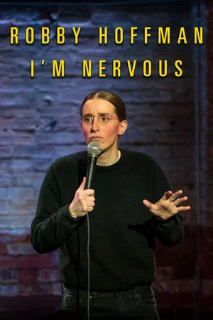 Постер: Robby Hoffman: I'm Nervous