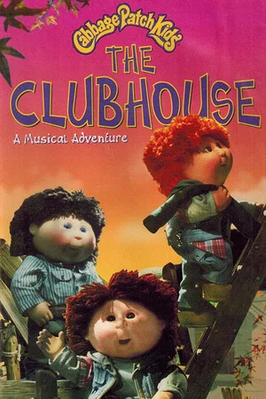 Постер: Cabbage Patch Kids: The Clubhouse