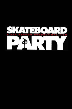Постер: Skateboard Party