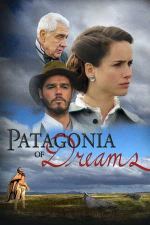 Постер: Patagonia of Dreams