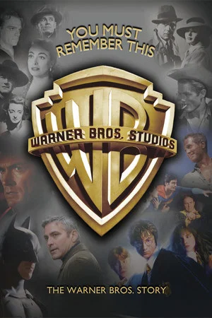Постер: You Must Remember This: The Warner Bros. Story