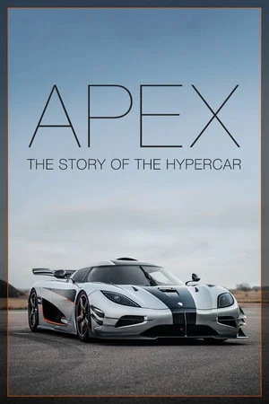Постер: APEX: The Story of the Hypercar