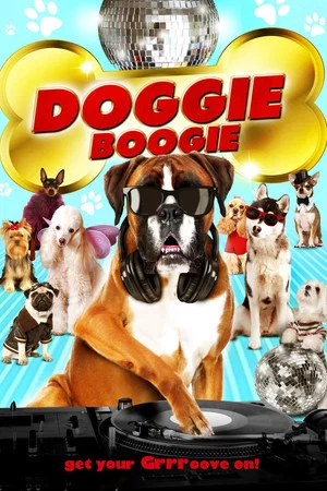 Постер: Doggie Boogie - Get Your Grrr On!
