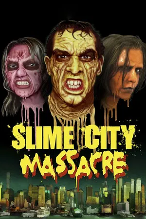 Постер: Slime City Massacre