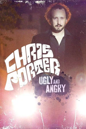Постер: Chris Porter: Ugly and Angry
