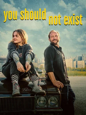 Постер: You Should Not Exist