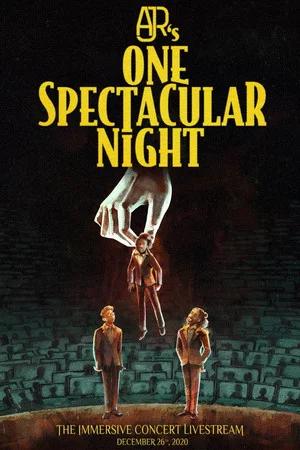 Постер: AJR's One Spectacular Night