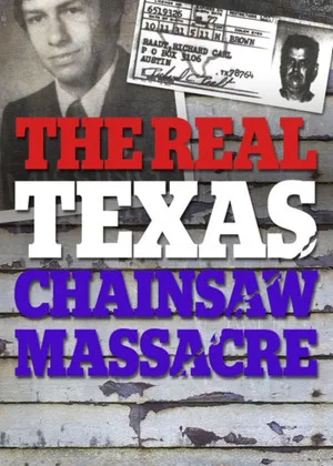 Постер: The Real Texas Chainsaw Massacre