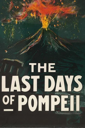 Постер: The Last Days of Pompeii