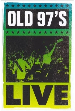 Постер: Old 97's: Live