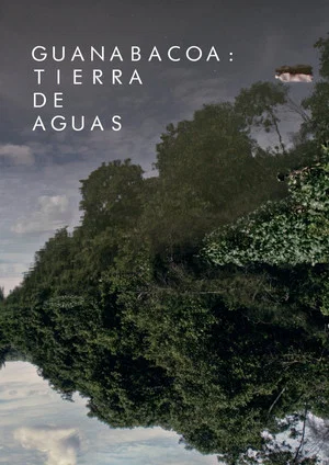Постер: Guanabacoa, tierra de aguas