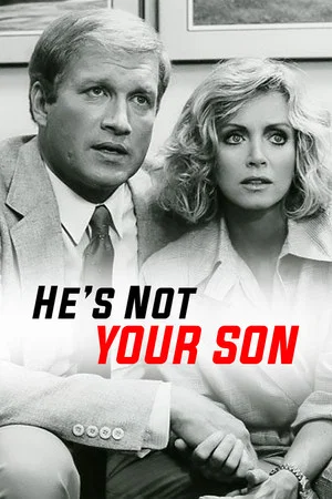 Постер: He's Not Your Son