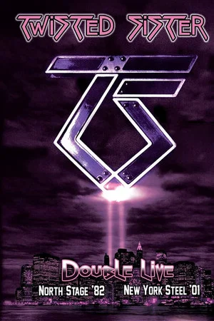 Постер: Twisted Sister: North Stage '82