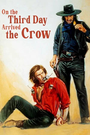 Постер: On the Third Day Arrived the Crow