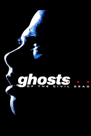 Постер: Ghosts... of the Civil Dead