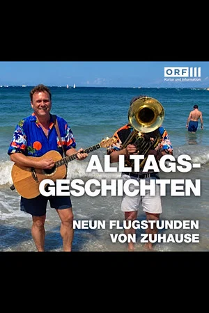 Постер: Alltagsgeschichte – Neun Flugstunden von Zuhause
