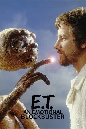 Постер: E. T., an Emotional Blockbuster