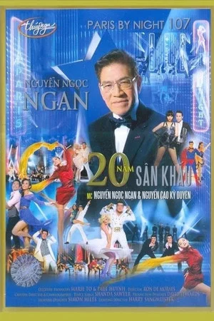 Постер: Paris by Night 107: Nguyễn Ngọc Ngạn 20 Năm Sân Khấu