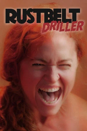 Постер: Rust Belt Driller