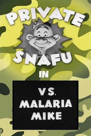 Постер: Private Snafu vs. Malaria Mike
