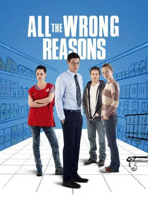 Постер: All the Wrong Reasons