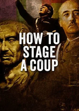Постер: How to Stage a Coup