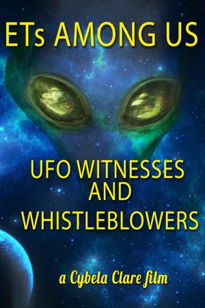 Постер: ETs Among Us: 37 UFO Witnesses and Whistleblowers