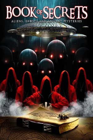 Постер: Book of Secrets: Aliens, Ghosts and Ancient Mysteries