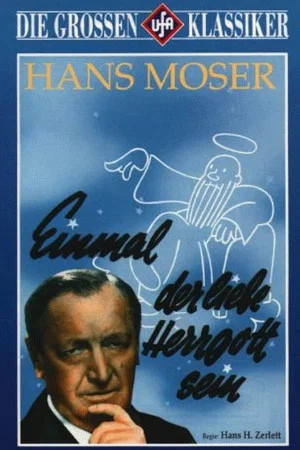 Постер: Einmal der liebe Herrgott sein