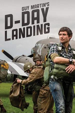 Постер: Guy Martin's D-Day Landing