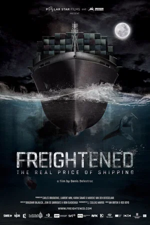 Постер: Freightened: The Real Price of Shipping