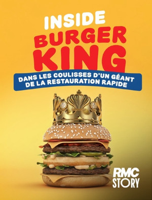 Постер: Inside Burger King : dans les coulisses d'un géant de la restauration rapide